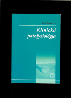 Miron Šramka a kol.: Klinická patofyziológia