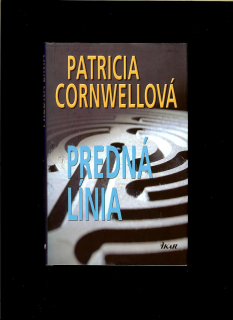 Patricia Cornwellová: Predná línia