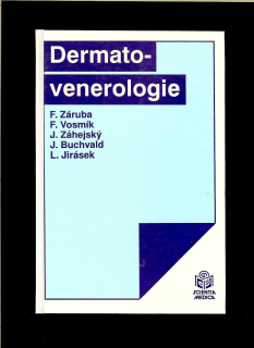 František Záruba a kol.: Dermatovenerologie