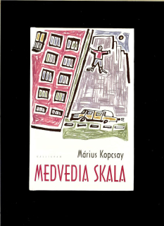 Márius Kopcsay: Medvedia skala