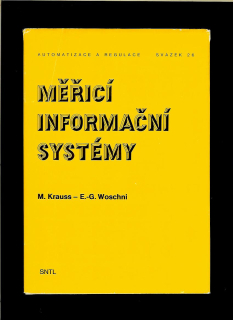 Manfred Krauss, Eugen-Georg Woschni: Měřicí informační systémy