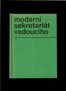 Karel Pavelka, Ladislav Svatuška: Moderní sekretariát vedoucího