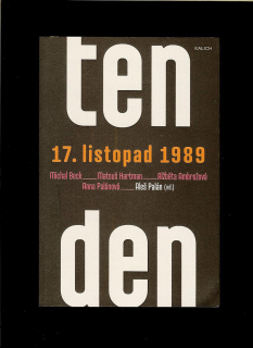 Michal Beck a kol.: Ten den. 17. listopad 1989