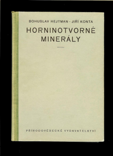 Bohuslav Hejtman, Jiří Konta: Horninotvorné minerály /1953/