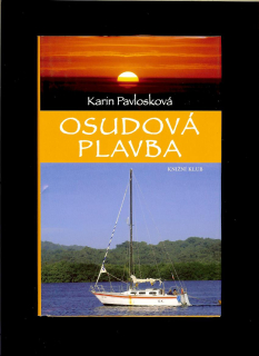 Karin Pavlosková: Osudová plavba