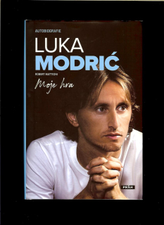 Luka Modrić, Robert Matteoni: Luka Modrić. Moje hra