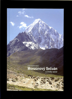 Svetozár Krno: Monzúnový Sečuán a čínsky sever