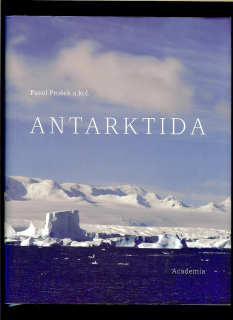 Pavel Prošek a kol.: Antarktida