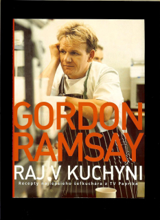Gordon Ramsay, Mark Sargeant: Raj v kuchyni