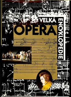 Brigitte Regler-Bellinger a kol.: Opera. Velká encyklopedie