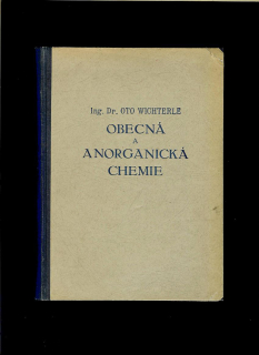 Oto Wichterle: Obecná a anorganická chemie /1950/