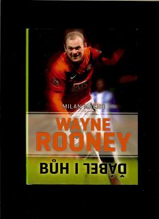 Milan Macho: Wayne Rooney. Bůh i ďábel