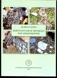 Marian Dyda: Horninotvorné minerály pod mikroskopom