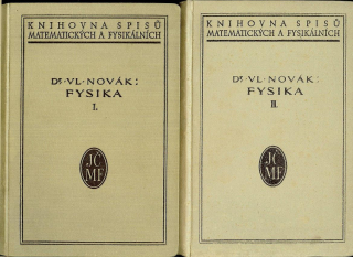 Vladimír Novák: Fysika I, II /2 zväzky; 1929-1932/