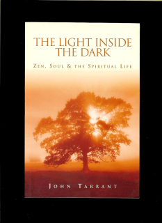 John Tarrant: The Light Inside the Dark