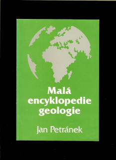 Jan Petránek: Malá encyklopedie geologie