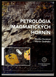 Monika Huraiová, Martin Ondrejka: Petrológia magmatických hornín