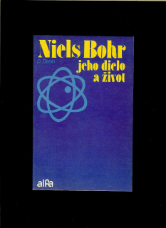 Daniil Danin: Niels Bohr. Jeho dielo a život