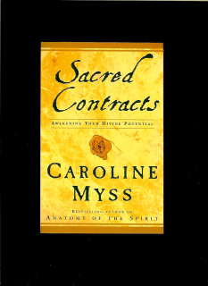 Caroline Myss: Sacred Contracts
