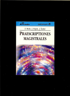 Zdeněk Modr a kol.: Praescriptiones magistrales