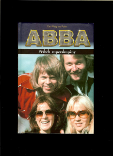 Carl Magnus Palm: ABBA - Příběh superskupiny
