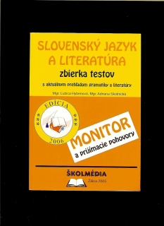 Ľubica Hybenová, Adriana Skotnická: Slovenský jazyk a literatúra. Zbierka testov