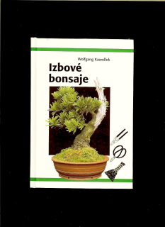 Wolfgang Kawollek: Izbové bonsaje