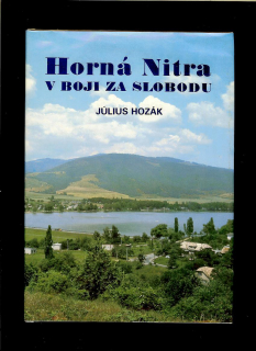 Július Hozák: Horná Nitra v boji za slobodu