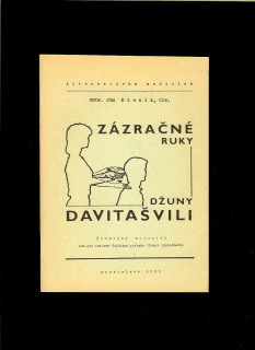 Ján Bienik: Zázračné ruky Džuny Davitašvili