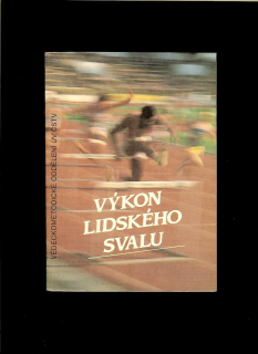 Miroslav Ejem: Výkon lidského svalu