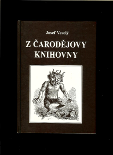 Josef Veselý: Z čarodějovy knihovny