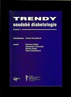 Jindra Perušičová a kol.: Trendy soudobé diabetologie. Svazek 5