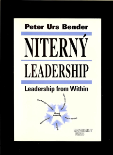 Peter Urs Bender: Niterný leadership