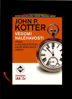 John P. Kotter: Vědomí naléhavosti