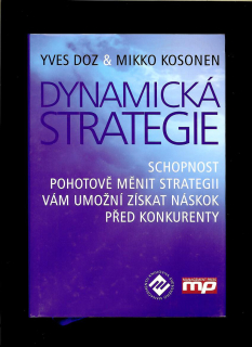 Yves Doz, Mikko Kosonen: Dynamická strategie
