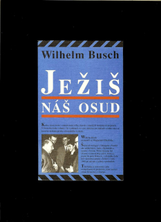 Wilhelm Busch: Ježiš - náš osud