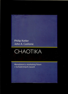 Philip Kotler, John A. Caslione: Chaotika