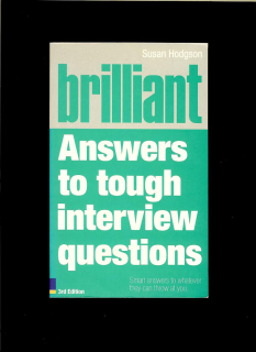 Susan Hodgson: Brilliant Answers to Tough Interview Questions
