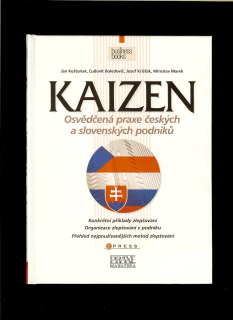 Ján Košturiak a kol.: Kaizen - Osvědčená praxe českých a slovenských podniků