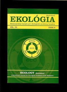 Ekológia (Bratislava). Medzinárodný časopis pre ekolog. problémy biosféry 2006/4