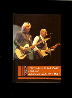 Francis Rossi, Rick Parfitt, Mick Wall: Autobiografie Status Quo