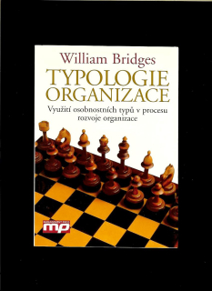 William Bridges: Typologie organizace