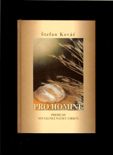 Štefan Kováč: Pro homine. Prehľad sociálnej náuky cirkvi