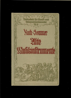 Hermann Ruth-Sommer: Alte Musikinstrumente /1916/