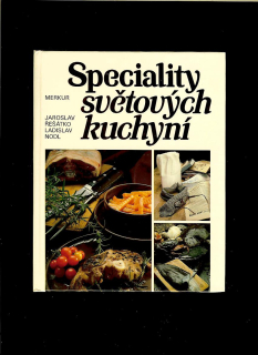 Jaroslav Řešátko, Ladislav Nodl: Speciality světových kuchyní