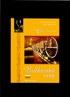 Ivanka Berovská, Kiril Berovski: Bulharská vína