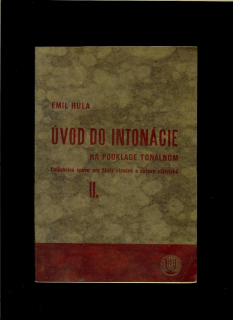 Emil Hula: Úvod do intonácie na podklade tonálnom /1934/