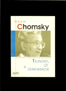 Noam Chomski: Tajnosti, lži a demokracie