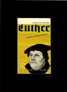 Karl Gerhard Steck (zost.): Martin Luther. Bücher des Wissens