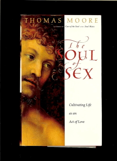 Thomas Moore: The Soul of Sex